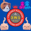 No-sew crochet patterns 3 in 1, plushie pattern, easy crochet, cat amigurumi, amigurumi crochet, crochet patterning, beginner crochet, PDF
