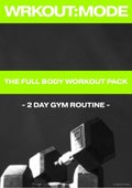 WRKOUTMODE - Full Body Workout Pack (2x Day Gym Routine)