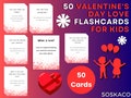 50 Valentine's Day Love Flashcards for Kids, Teach Kindness, Emotional Learning, Perfect for Classroom, Printable Valentine Flashcards